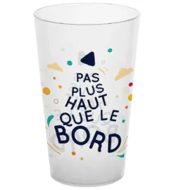 GOBELET 40CL PAS PLUS HAUT QUE LE BORD